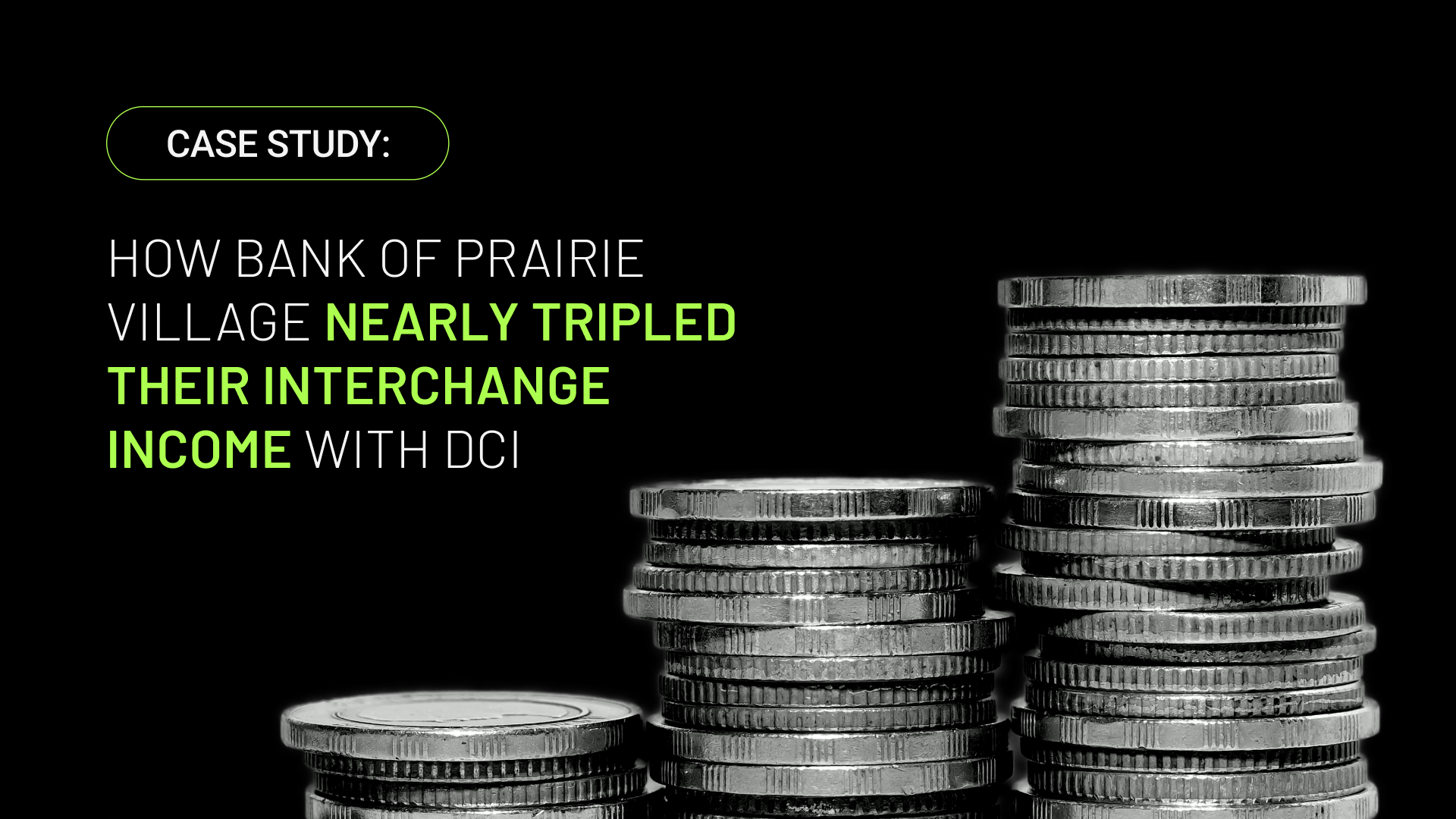 Stacked coins, Bank of Prairie Village